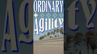 AGILITY x ORDINARY Vol1 [upl. by Cosetta472]