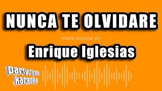 Enrique Iglesias  Nunca Te Olvidare Versión Karaoke [upl. by Ongun]