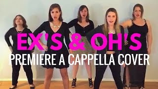 Exs amp Ohs  Elle King Cover Premiere A Cappella Interlude [upl. by Norre]