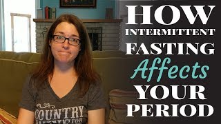 How Intermittent Fasting Affects Your Period [upl. by Alilak]