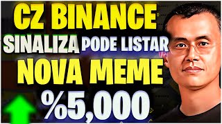 5000 CRIPTMOEDA MEME NA BINANCE CZ ESTA PRETES A ANUNCIAR NOVA PEPECOIN [upl. by Kevina558]