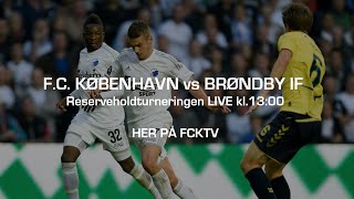 LIVE FC København vs Brøndby IF Reserveligaen [upl. by Byers543]