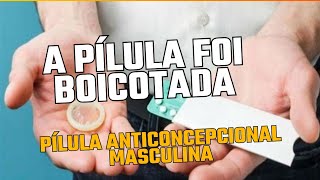 Pílula anticoncepcional masculina [upl. by Halak]