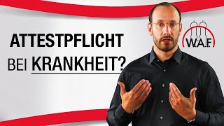 Attestpflicht bei Krankheit Wie verhalte ich mich richtig  Betriebsrat Video [upl. by Uah]