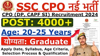 SSC CPO Recruitment 2024  SSC CPO Notification 2024  Age Syllabus amp Selection Process Full Detail [upl. by Melia]