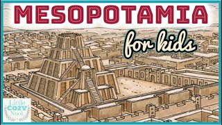 Mesopotamia for Kids  Ancient History for Children [upl. by Notterb]