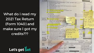 How to read my 2021 Tax Return Form 1040 and Check that I got my Credits [upl. by Leesen]