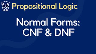 Conjunctive Normal Form CNF and Disjunctive Normal Form DNF [upl. by Eliades]