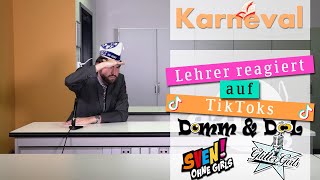 Karneval  Lehrer reagiert auf TikToks von quotDomm en Döölquot de quotGlitter Girlsquot und quotSven ohne Girlsquot [upl. by Josi175]