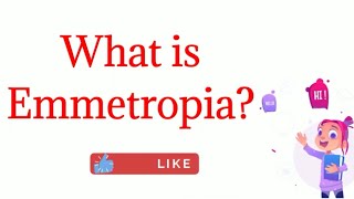 What is Emmetropia [upl. by Lorrayne502]