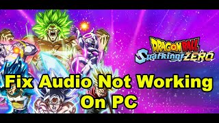 DRAGON BALL Sparking ZERO Fix AudioSound Not Working Fix Crackling Muffled amp Popping Audio PC [upl. by Aronal]