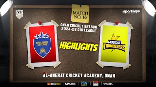 Match 18  Highlights  ROYAL OMAN STALLIONS vs MUSCAT THUNDERERS  Oman D10 [upl. by Tisbee122]