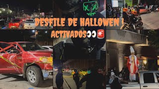 Así se vivió el desfile de Halloween 2023 de los activados🎃🏁🔥✌🏽‼️ [upl. by Eiderf332]