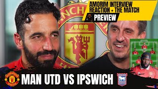 MAN UTD VS IPSWICH PREVIEW  AMORIM GARY NEVILLE INTERVIEW REACTION [upl. by Simetra]