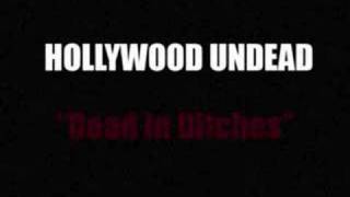 Hollywood Undead  Dead In Ditches [upl. by Nnov]