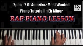 2pac feat Snoop Dogg  2 of Amerikaz Most Wanted Piano Tutorial  EASY 2 LEARN [upl. by Ticknor]