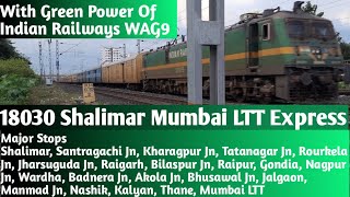 18030 Shalimar Mumbai LTT Express With Green Power Of Indian Railways WAG9 Going Towards Mumbai LTT [upl. by Lemon]