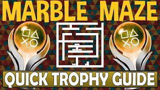 Marble Maze Quick Trophy Guide  Easy Platinum With 32 Trophies [upl. by Wilmott]