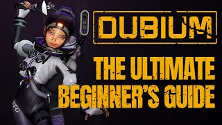 How to Play DUBIUM  A Beginners Guide [upl. by Anoyet]