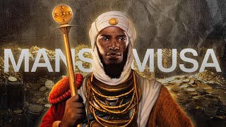 Mansa Musa The King of Gold and Endless Riches [upl. by Goda303]