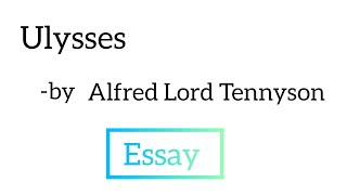 Ulysses written by Alfred Lord Tennyson essay in english [upl. by Rosenberg]