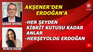 AKŞENERDEN ERDOĞANA quotHERŞEYOLOG ERDOĞANquot  Şaban Sevinç ve Burcu Uğur [upl. by Arteid]