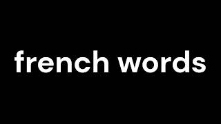 How to Pronounce french words [upl. by Dang]