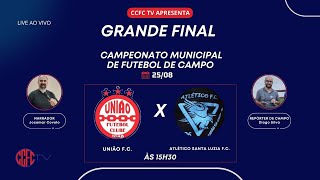 GRANDE FINAL  MUNICIPAL DE CAMPO SÉRIE B  CCFC TV [upl. by Anigriv]