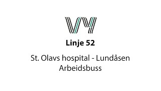 Linje 52 St Olavs hospital  Lundåsen [upl. by Nnahtur]