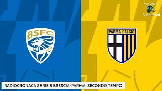 RADIOCRONACA CALCIO SERIE B 20232024 GIORNATA 19 BRESCIAPARMA [upl. by Carrick]