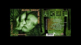 Type O Negative Tribute  Blood Sweat and Tears Full Album [upl. by Waly895]