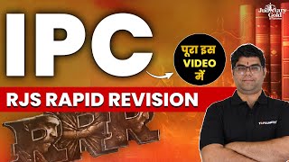 RJS Rapid Revision  Complete IPC Indian Penal Code in One Shot  Rajasthan Judiciary 2024 [upl. by Gamal]