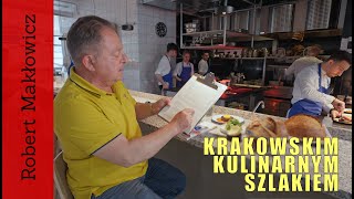 ROBERT MAKŁOWICZ POLSKA odc197 „Krakowskim kulinarnym szlakiemquot [upl. by Ollayos]