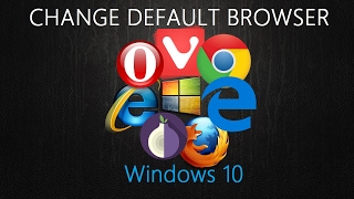 How to Change the Default Browser in Windows 10 [upl. by Rachel]