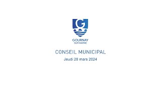 Conseil municipal du 28 mars 2024 [upl. by Akima]