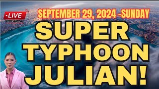 SUPER TYPHOON JULIAN MAGLALANDFALL NA‼️ SEPTEMBER 292024 [upl. by Mara]