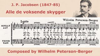 Wilhelm PetersonBerger  Stemning Alle de voksende skygger  for SATB choir [upl. by Ttelracs459]