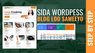 SIDA WORDPRESS BLOG LOO SAMEEYO [upl. by Eolcin]