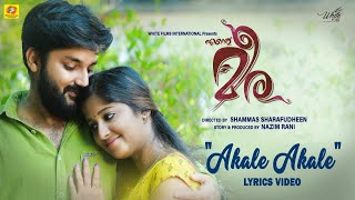 Ente Meera  Akale Akale Lyrics Video Song  Shammas Sharafudheen  Nazim  Deny  Hari  Sumesh K [upl. by Canon437]