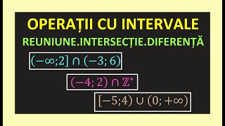 OPERATII CU INTERVALE CLASA 8 MATEMATICA REUNIUNE INTERSECTIE DIFERENTA REPREZENTARE AXA NUMERELOR [upl. by Livvy]