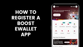 How to Register a Boost eWallet App [upl. by Yvel]