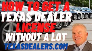 How to Get a Texas Dealers License Without a LotRetail versus Wholesale Texas Dealer Requirements [upl. by Schott]