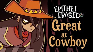 Epithet Erased  quotGreat at Cowboyquot Official Extended Version [upl. by Eniaral]