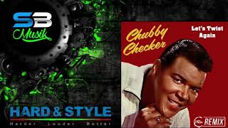 Chubby Checker  Lets Twist Again HBz Remix 11 2023 [upl. by Tnecillim187]