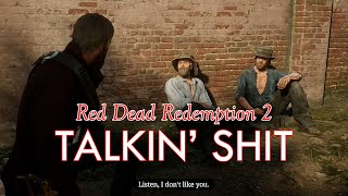 Talkin Shit  Red Dead Redemption 2 [upl. by Konstantin]