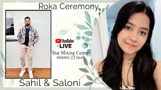 Live Roka Ceremony Sahil Saloni Photography By  Star MixingCenter 9888922364 [upl. by Nitsyrc]