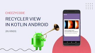 Android RecyclerView in Kotlin  CheezyCode  Android App Development Hindi  2 [upl. by Erda488]