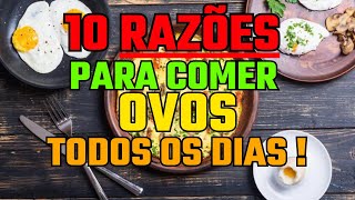 10 Razões para Comer Ovos TODOS os DIAS  PRINCIPALMENTE DEPOIS DOS 50 ANOS [upl. by Eelannej]