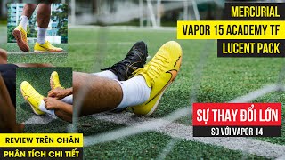 REVIEW GIÀY ĐÁ BÓNG NIKE VAPOR 15 ACADEMY TF LUCENT  DẤU ẤN NÂNG CẤP MỚI [upl. by Adlemi847]