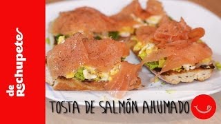 Receta de picoteo o cena rápida sana y deliciosa Tostas de salmón ahumado  De Rechupete [upl. by Benito]